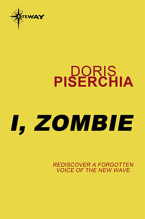 I, Zombie by Doris Piserchia