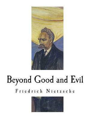 Beyond Good and Evil by Friedrich Nietzsche