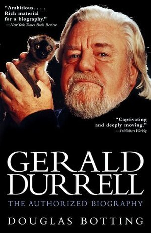 Gerald Durrell: The Authorized Biography by Douglas Botting