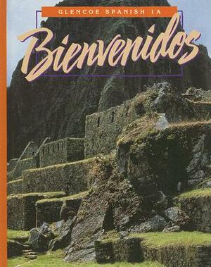 Bienvenidos by Protase E. Woodford, Conrad J. Schmitt