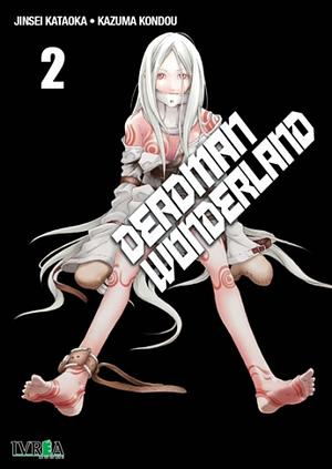 Deadman Wonderland, Vol. 2 by Jinsei Kataoka, Kazuma Kondou