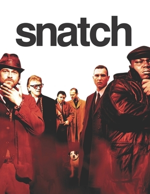 Snatch: Screenplay by Jeannette Rupert