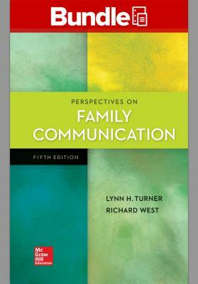 Gen Combo Looseleaf Perspectives on Family Communication; Connect Access Card by Richard L. West, Lynn H. Turner