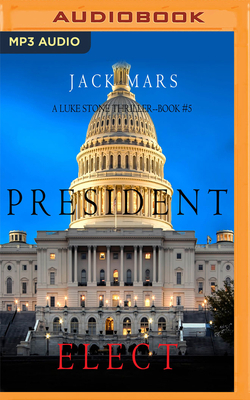 President Elect by Jack Mars