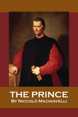The Prince by Niccolò Machiavelli