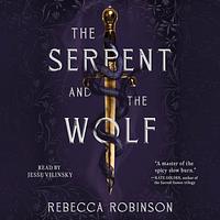 The Serpent and the Wolf by Rebecca Robinson