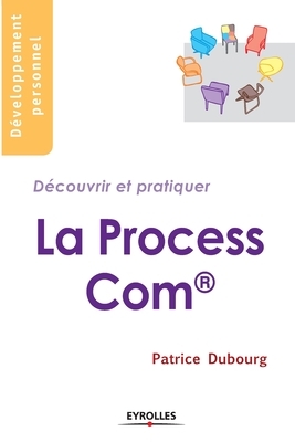 La Process Com by Patrice Dubourg