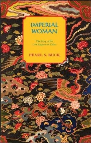 Imperial Woman by Pearl S. Buck