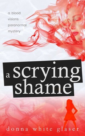 A Scrying Shame by Donna White Glaser