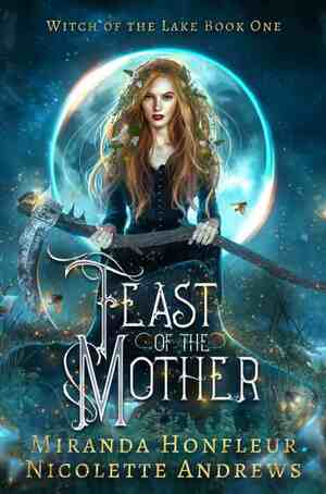 Feast of the Mother by Miranda Honfleur