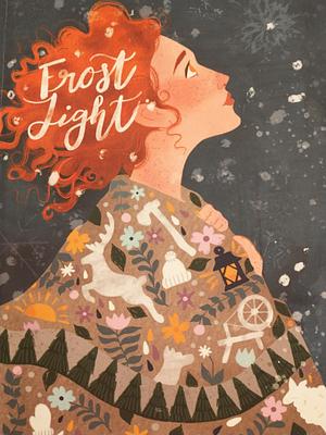 Frost Light by Danielle Bullen