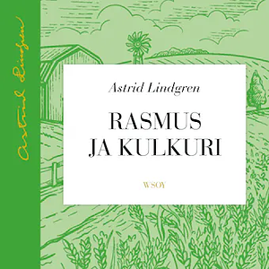Rasmus ja kulkuri by Astrid Lindgren