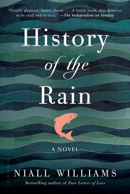 History of the Rain by Niall Williams