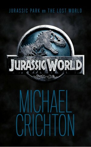 Jurassic World: Jurassic Park en The Lost World by Michael Crichton