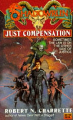 Just Compensation by Robert N. Charrette