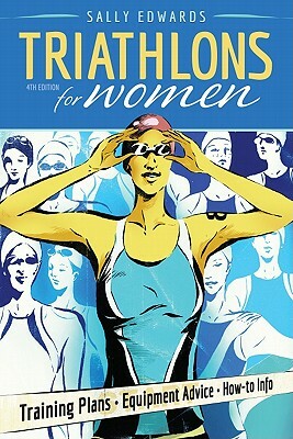Triathlons for Women by Sally Edwards