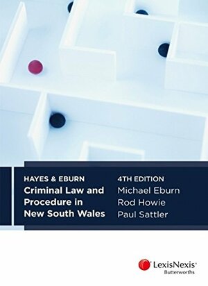 Criminal Law and Procedure in New South Wales by Robert Hayes