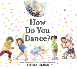 How Do You Dance? by Thyra Heder