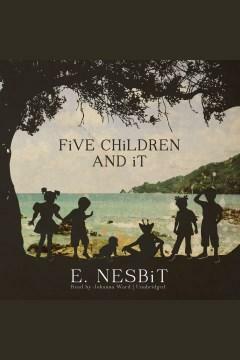 Five Children and It by E. Nesbit