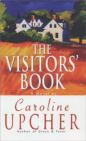 The Visitor's Book by Caroline Upcher, Caroline Upcher