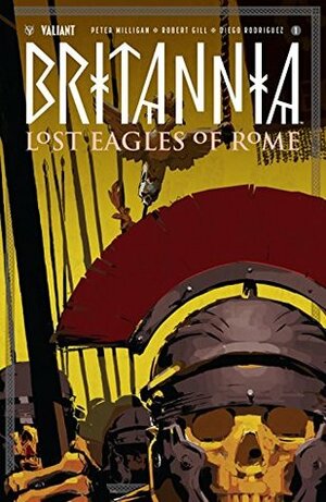 Britannia: Lost Eagles of Rome #1 by Cary Nord, Robert Gill, Peter Milligan