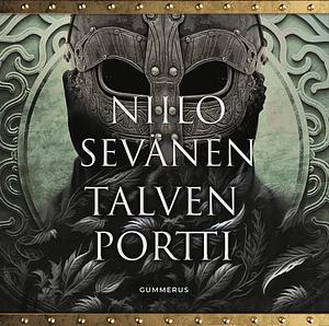 Talven portti by Niilo Sevänen