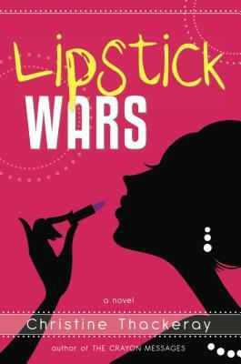 Lipstick Wars by Christine Thackeray