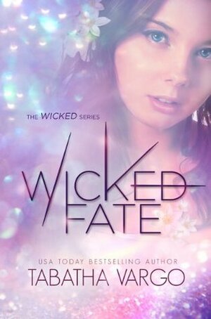 Wicked Fate by Tabatha Vargo