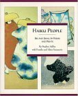 Haiku People: Big And Small In Poems And Prints by Fumiko Y. Yamamoto, Akira Y. Yamamoto, Stephen Addiss