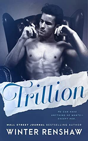 Trillion by Winter Renshaw