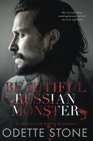 Beautiful Russian Monster by Odette Stone