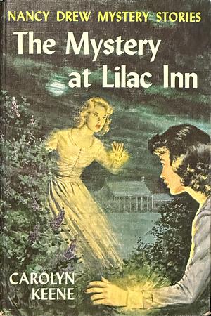 The Mystery at Lilac Inn by Carolyn Keene