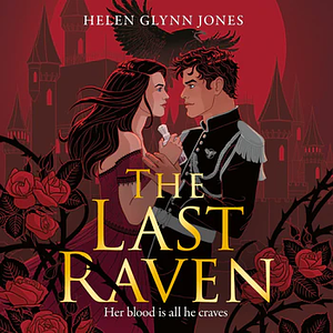 The Last Raven by Helen Glynn Jones