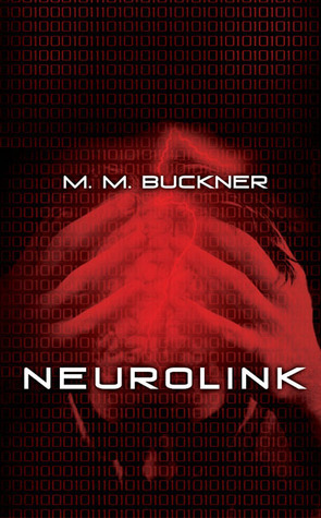 Neurolink by M.M. Buckner