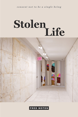 Stolen Life by Fred Moten