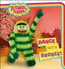 Dance with Brobee! by Brooke Lindner