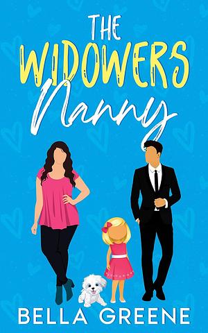 The Widower's Nanny by Bella Greene