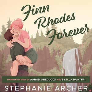 Finn Rhodes Forever by Stephanie Archer