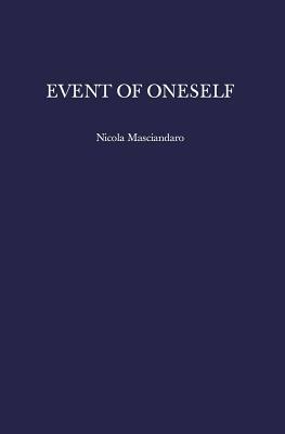 Event of Oneself by Nicola Masciandaro