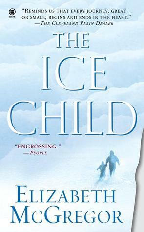 The Ice Child by Elizabeth McGregor