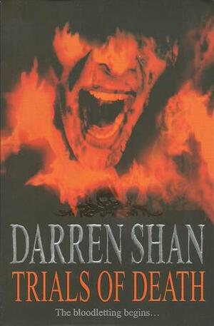 Trials of Death by Darren Shan