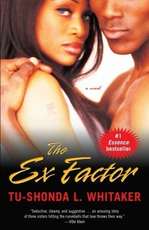 The Ex Factor by Tu-Shonda L. Whitaker