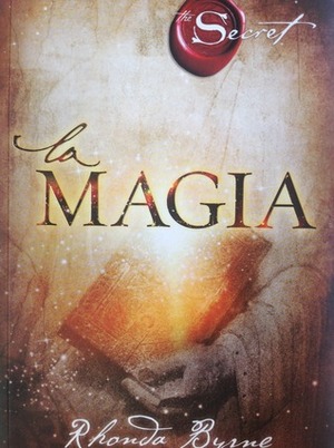 La magia by Rhonda Byrne