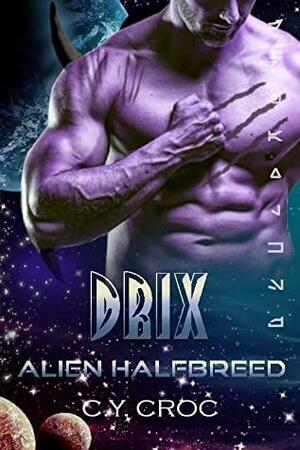 Drix Alien HalfBreed by C.Y. Croc