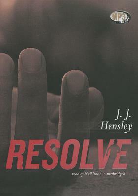 Resolve by J. J. Hensley