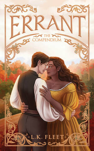 Errant: The Compendium by K. R. Collins, Felicia Davin, Valentine Wheeler, L. K. Fleet