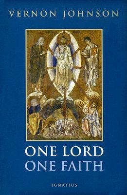 One Lord, One Faith by Vernon Johnson