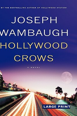 Hollywood Crows by Joseph Wambaugh