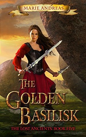 The Golden Basilisk by Marie Andreas