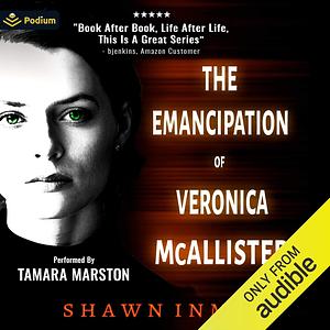 The Emancipation of Veronica McAllister by Shawn Inmon